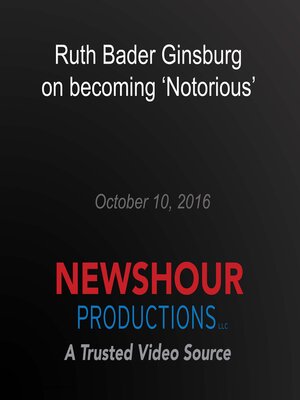 cover image of Ruth Bader Ginsburg on becoming 'notorious'